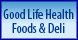 Good Life Health Foods & Del - Shreveport, LA