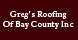 Greg's Roofing-Bay County Inc - Panama City, FL