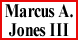 Jones, Marcus A III