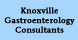 Knoxville Gastroenterology Consultants - Knoxville, TN