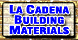 La Cadena Building Materials - Colton, CA