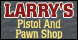 Larry's Pistol & Pawn Shop - Huntsville, AL