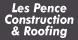 Les Pence Construction & Roofing - Chesnee, SC