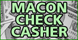 Macon Check Casher - Macon, GA