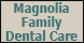 Magnolia Family Dental Care - Ridgeland, MS