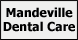 Davenport, David F, DDS Mandeville Dental Care - Mandeville, LA