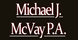 Michael J. McVay P.A.