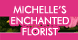 Michelle's Enchanted Florist - Canton, OH