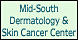 Mid-South Dermatology & Skin Cancer Center - Memphis, TN