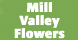 Mill Valley Flowers - Mill Valley, CA