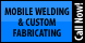 Mobile Welding & Custom Fabricating - Montgomery, AL