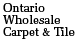 Ontario Wholesale Carpet & Tile - Ontario, CA