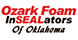 Ozark FOAM InSEALators of Oklahoma - Sapulpa, OK