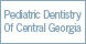 Pediatric Dentistry Of Central Georgia - Macon, GA