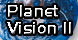 Planet Vision II - Lake Geneva, WI