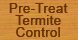 Pre-Treat Termite Control - West Palm Beach, FL