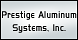 Prestige Aluminum Systems, Inc. - Rockledge, FL