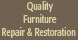 Quality Furniture Repair - Tulsa, OK