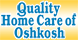 Quality Home Care of Oshkosh LLC - Oshkosh, WI
