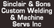 Sinclair & Sons Custom Welding & Machine Service, Inc. - Wichita, KS