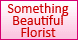 Something Beautiful Florist - Hollywood, FL