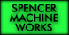 Spencer Machine Works - Ada, OK