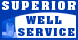 Superior Well Service - Olivehurst, CA