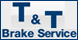 T & T Brake Service Inc - Arlington, TX