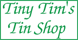 Tiny Tim's Tin Shop - Covington, IN