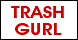 Trash Gurl - Goose Creek, SC