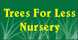 Trees For Less Nursery - Mequon, WI