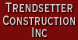 Trendsetter Construction Inc - Gladewater, TX