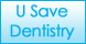 U Save Dentistry - Mobile, AL