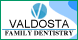 Valdosta Family Dentistry - Valdosta, GA