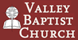 Valley Baptist Church - Searcy, AR