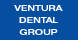 Ventura Dental Group - Ventura, CA