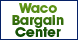Waco Bargain Ctr - Waco, TX