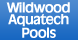 Wildwood Aquatech Pools Inc - Fresno, CA
