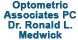 Optometric Associates PC - Dr. Ronald L. Medwick - Waterford, CT