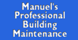 Manuel's Professional Building Maintenance & Housecleaning - Riverside, CA