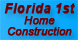 Florida 1st Home Construction - Cantonment, FL