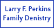 Larry F. Perkins DDS PA - Matthews, NC