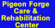 Pigeon Forge Care & Rehab Ctr - Pigeon Forge, TN