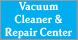 Vacuum Cleaner Repair Center - New Iberia, LA