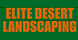 Elite Desert Landscaping - Scottsdale, AZ