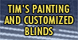 Tim's Painting and Customized Blinds - Preston, ID