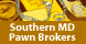 Southern MD Pawn Brokers - Waldorf, MD