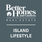 Better Homes And Gardens Real estate Island Life Style