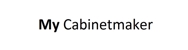 My Cabinetmaker - Cabinet Makers