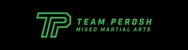 Team Perosh Mixed Martial Arts - Martial Arts Instruction